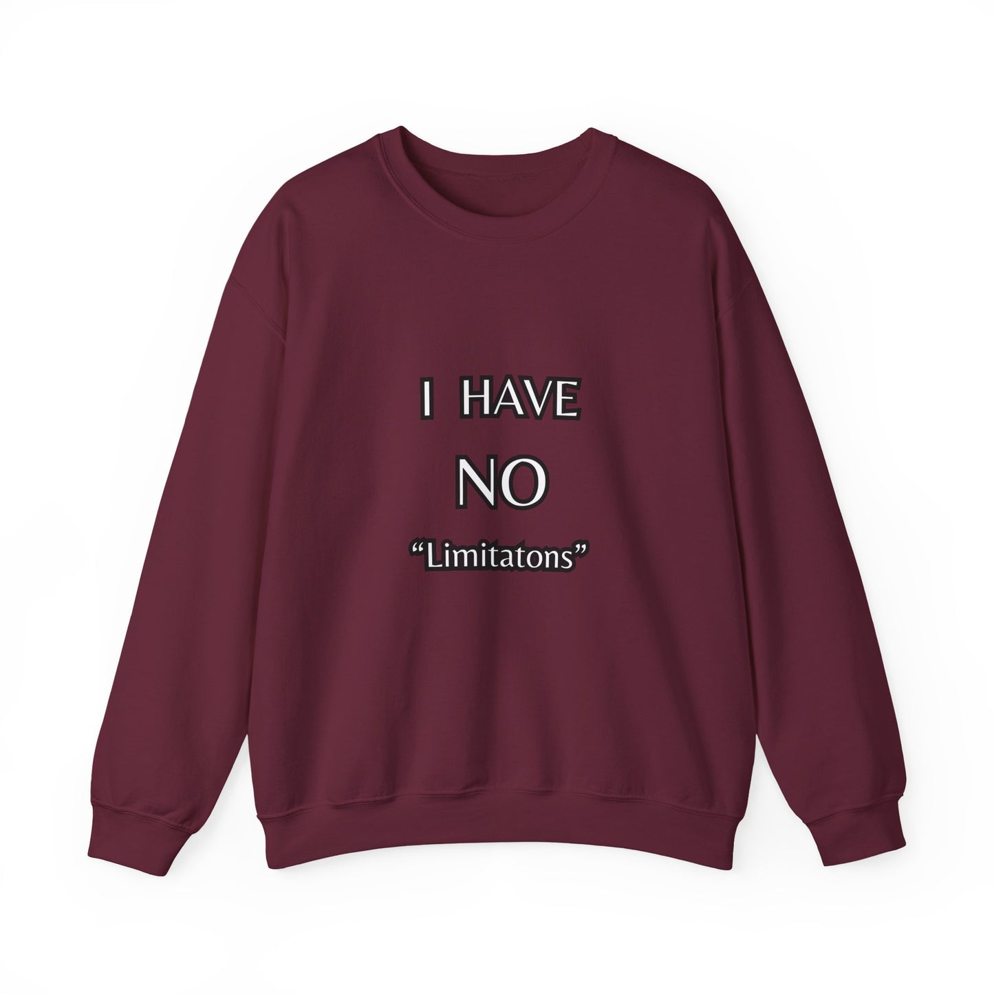 NO LIMITATIONS SWEATSHIRT