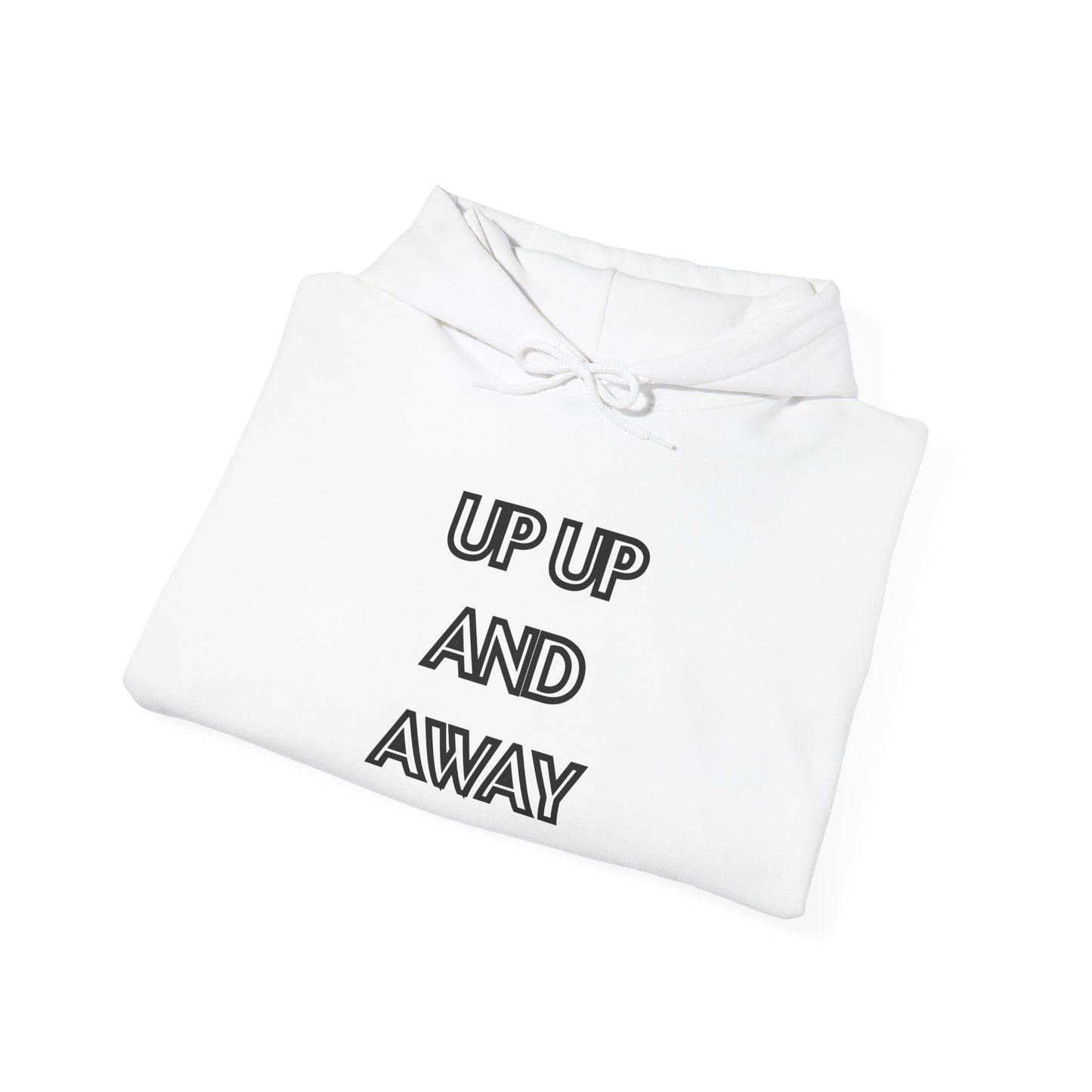 UP UP AND AWAY HOODIE